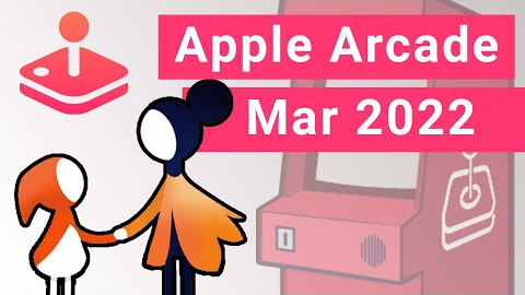 Apple Arcade Upcoming in March 2022