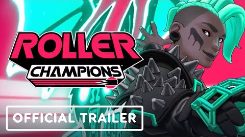 Roller Champions - Official Kickoff Season Gameplay Launch Trailer