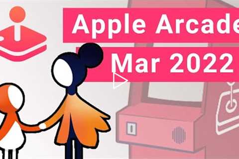 Apple Arcade Upcoming in March 2022