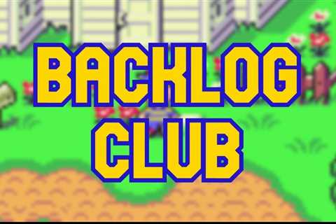 Backlog Club: Week Zero, May – It’s Time To Play Earthbound