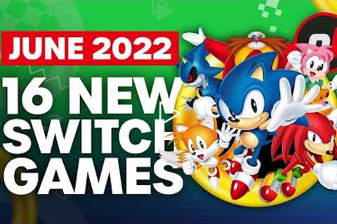 16 Exciting New Games Coming to Nintendo Switch - June 2022
