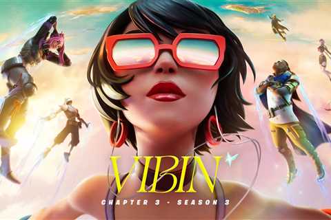 Check Out What’s New in Fortnite Battle Royale Chapter 3 – Season 3: Vibin’