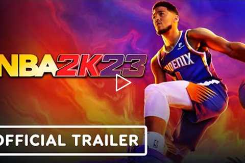 NBA 2K23: Cover Athlete Devin Booker - Official Trailer