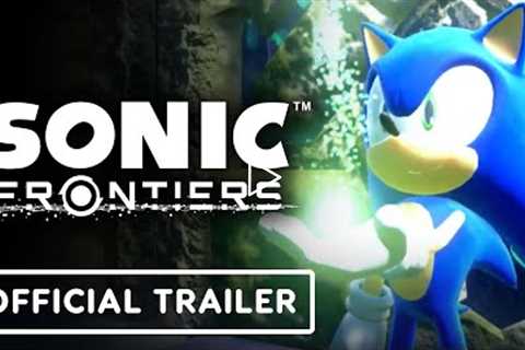Sonic Frontiers - Official Gameplay Trailer