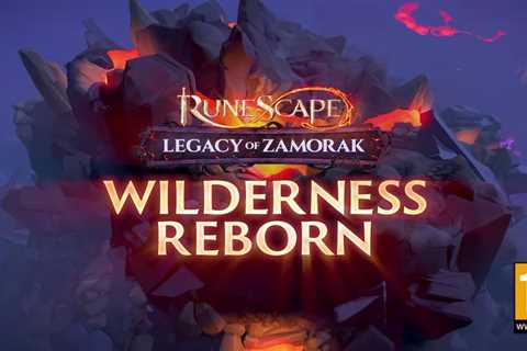 RuneScape's Wilderness Reborn update revamps the iconic PvP area and introduces the Daughter of..