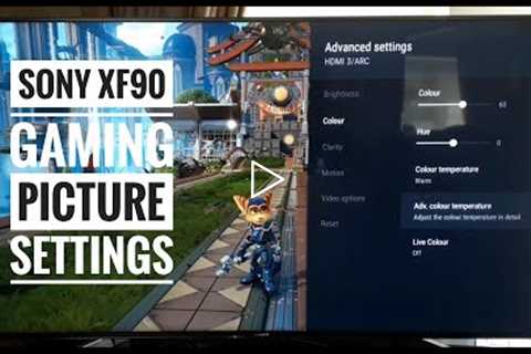 Sony XF90 / XF9005 | Game Mode Picture Settings Guide HDR & SDR For PS4 Pro, Xbox One X &..