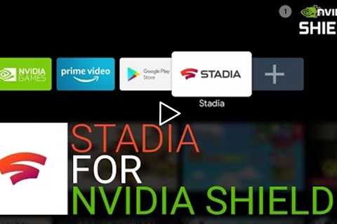 Install Google Stadia to NVIDIA Shield TV