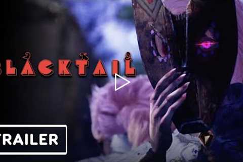 Blacktail - Story Trailer