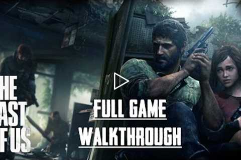 The Last of Us (PS4) - Full Game - No Commentary