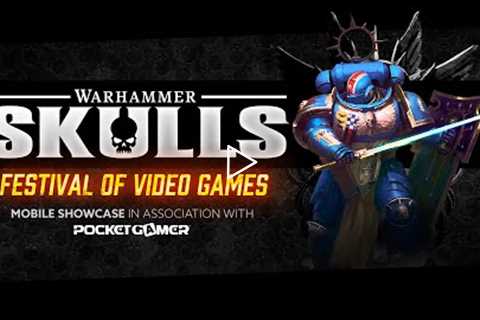 Warhammer Skulls Mobile Showcase 2022