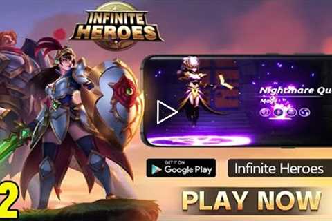 Best Rpg Game Mobile Infinite Heroes: ldle RPG Game Android Gameplay Part 22