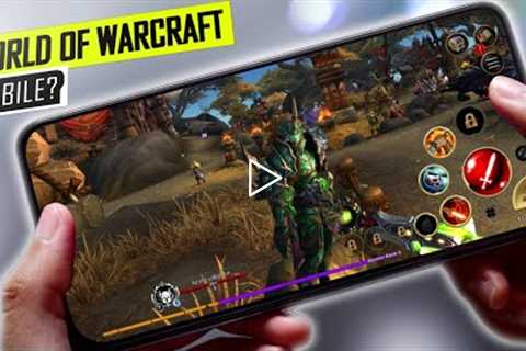 Top 10 Best Open World MMORPGs for Android and iOS That Are Similar to World of Warcraft 2022