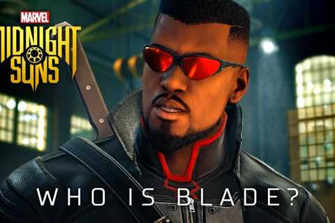 Marvel’s Midnight Suns Explores the History of Blade With New Video