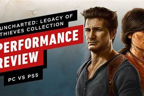 Uncharted: Legacy of Thieves Collection PC vs. PS5 Performance Review