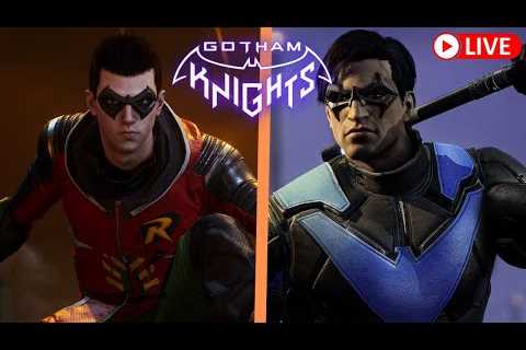 Gotham Knights Live Stream - Robin and Nightwing Gameplay - Full Game Walkthrough Part 1