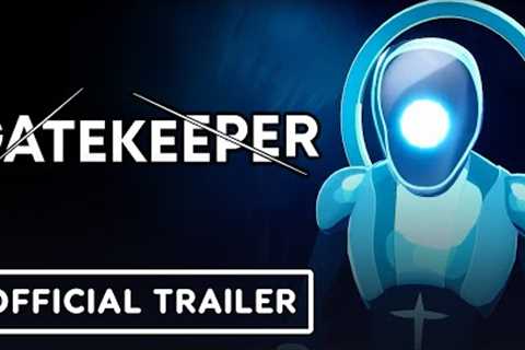 Gatekeeper - Official Reveal Trailer