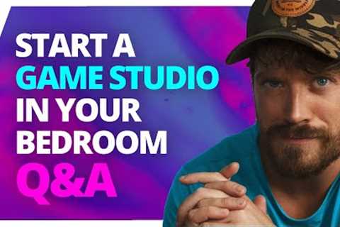 Start A Game Studio From You Bedroom (LIVE Q&A)