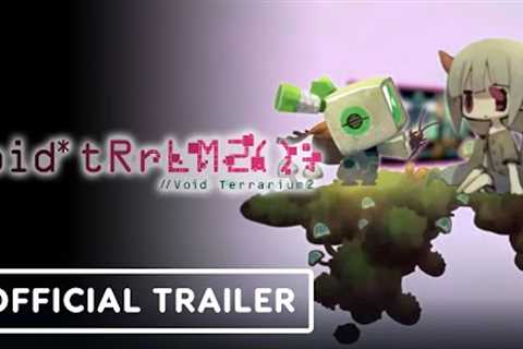 void* tRrLM2(); //Void Terrarium 2 - Official Story Trailer