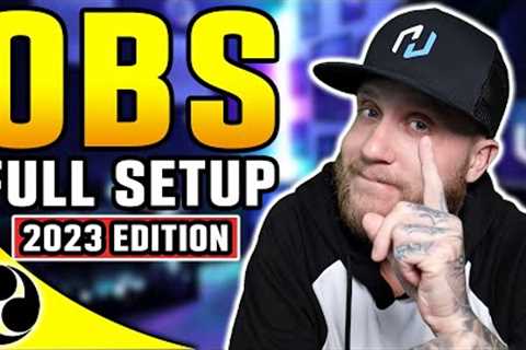 OBS Studio Full Setup Guide and Tutorial For Streaming