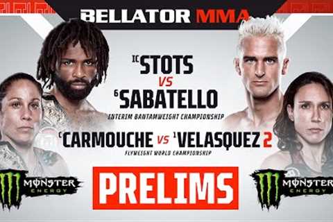 BELLATOR 289: Stots vs. Sabatello Monster Energy Prelims DOM