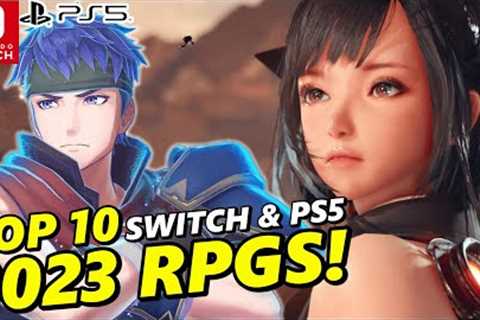 TOP 10 MUST-BUY Nintendo Switch & PS5 RPGS in 2023 !