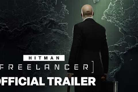 HITMAN Freelancer - Official Launch Cinematic Trailer