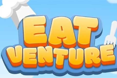 Eatventure tips and tricks