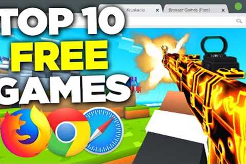 TOP 10 Browser FPS GAMES (NO DOWNLOAD)