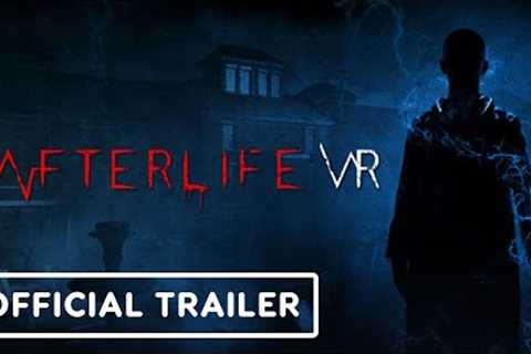 Afterlife VR - Official Game Overview Trailer