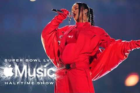 Rihanna’s FULL Apple Music Super Bowl LVII Halftime Show