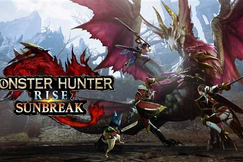 Take Your Hunt to the Next Level in Monster Hunter Rise: Sunbreak, Out Today