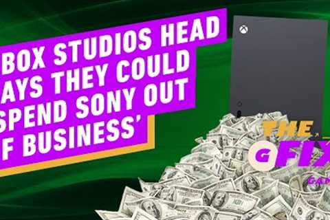 Xbox Admits Microsoft Could 'Spend Sony Out of Business' - IGN Daily Fix