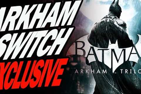 Finally Batman Arkham Trilogy Nintendo Switch!