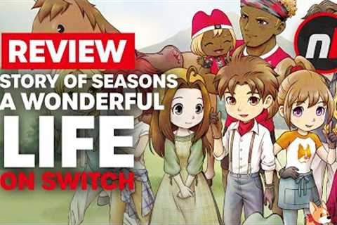 Story of Seasons: A Wonderful Life Nintendo Switch Review - Is It Worth It?