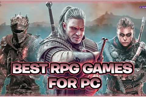 TOP 21 BEST RPG GAMES FOR PC YOU NEED PLAY