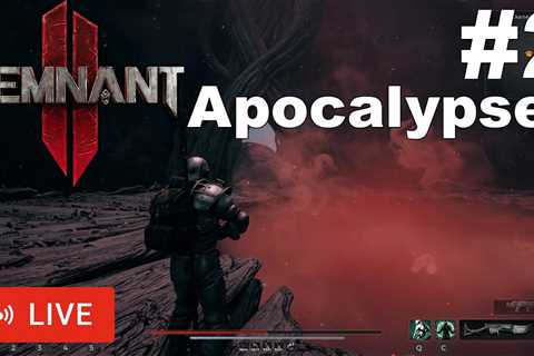 Remnant 2 Apocalypse Difficulty Livestream Co-op – Part 2