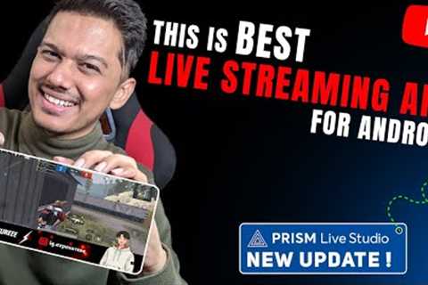 New PRISM Live Studio : Best Live Streaming App for Android ?