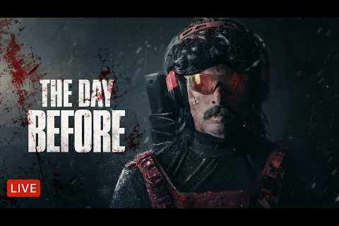 🔴LIVE - DR DISRESPECT - THE DAY BEFORE - FIRST LOOKS