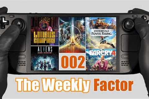 The Weekly Factor | Episode 002 | Starfield, Aliens: Dark Decent, Limbus Com, Far Cry 4, Immortals