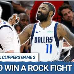 How the Dallas Mavericks Won a Rock Fight in Game 2 vs Clippers, Luka Doncic & Kyrie Irving Lead