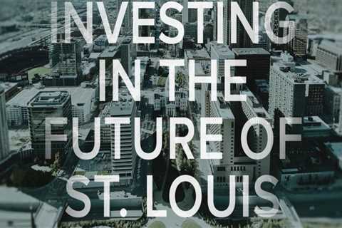 Breaking News: Major Infrastructure Investments Set To Transform In St. Louis, Missouri