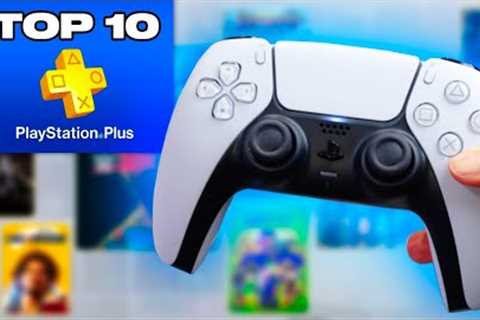 Top 10 BEST Games on PlayStation Plus Extra & Premium! (DON’T MISS THEM)