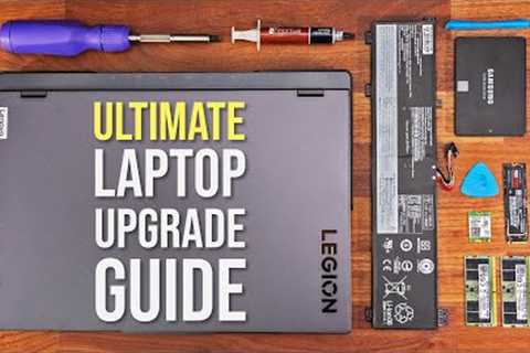 How To Upgrade Your Gaming Laptop - The ULTIMATE Guide!