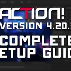 ACTION! 4.20.3 - Complete Setup Guide  - Game Recording & Streaming (2021)
