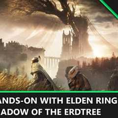 Hands-on With Elden Ring's Expansion: Shadow of the Erdtree | Official Xbox Podcast