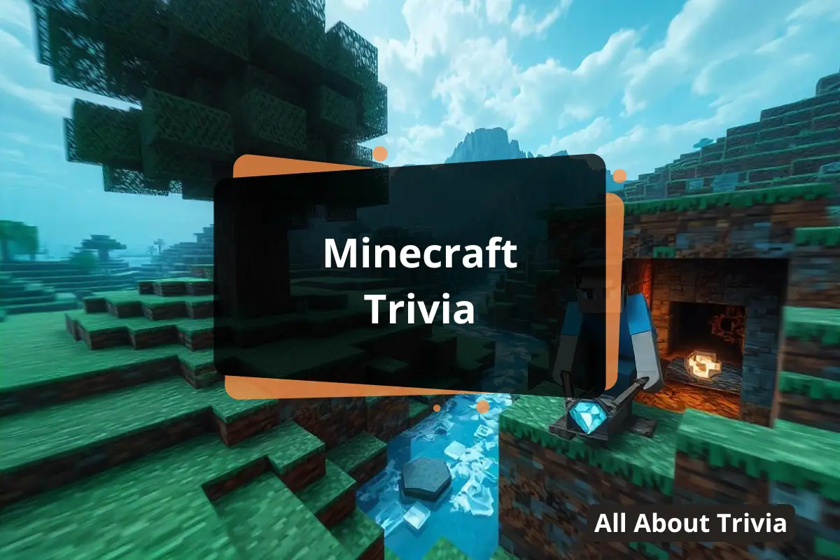 Minecraft Trivia: Test Your Knowledge Of The Blocky World - All About Trivia