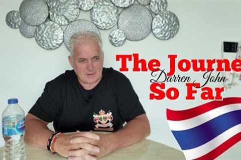 My Journey So Far Living In Thailand