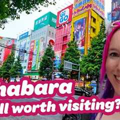 Is AKIHABARA still worth going to? ✨✨✨ Tokyo, Japan 2025